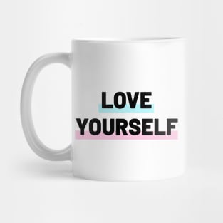 Love Yourself Mug